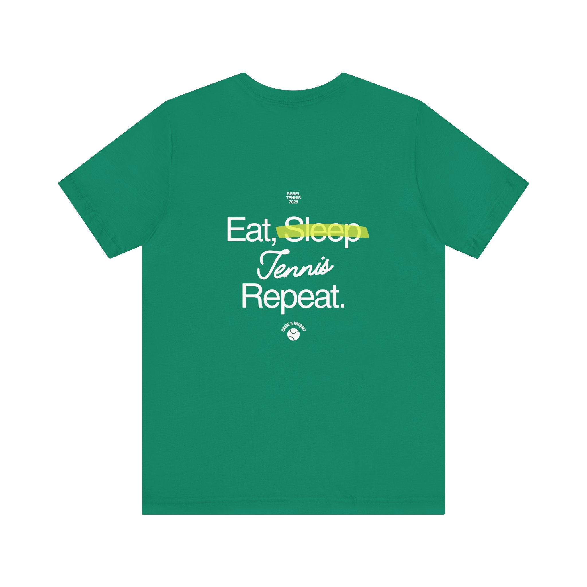 Eat, Sleep, Tennis, Repeat Tee | Green