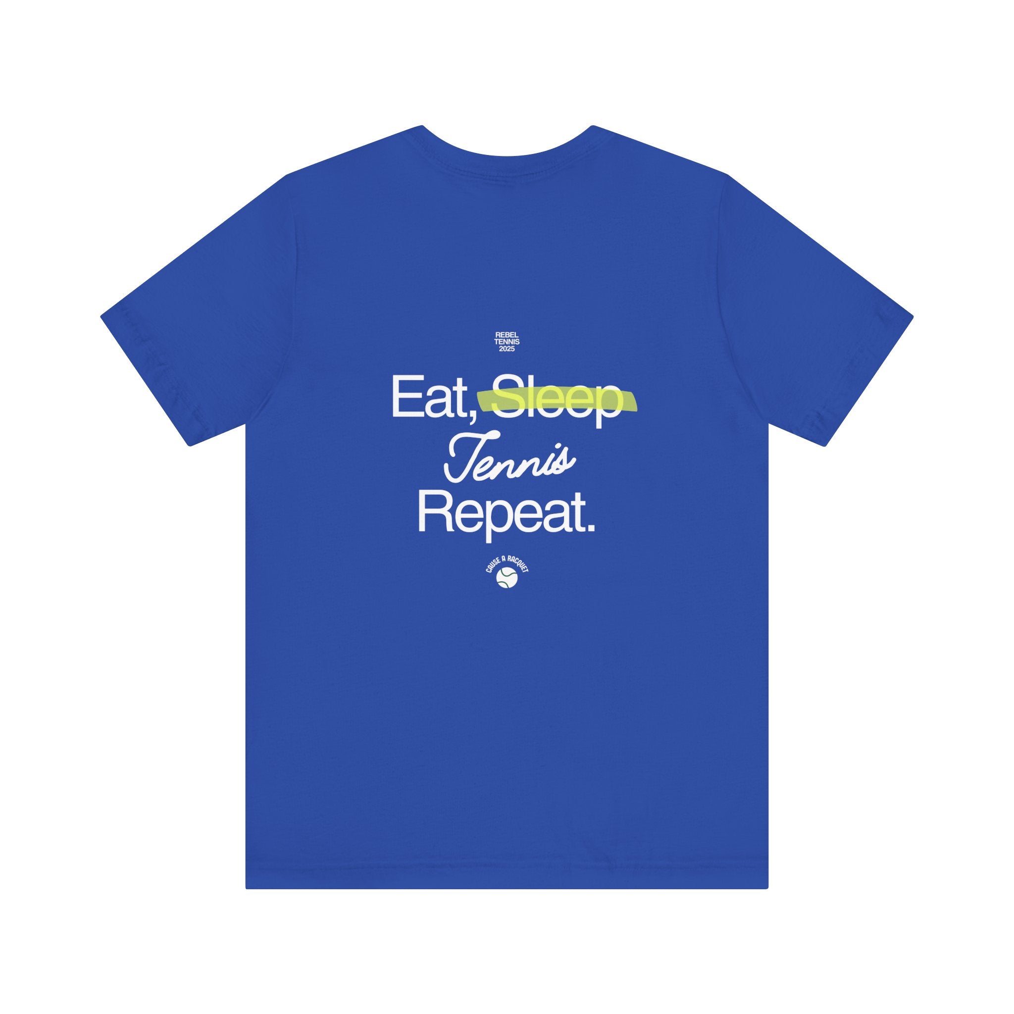 Eat, Sleep, Tennis, Repeat Tee | Blue